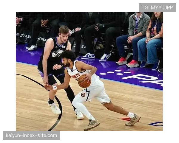 穆雷45分8助攻三分13中8 掘金外线火力助球队稳住西部前六